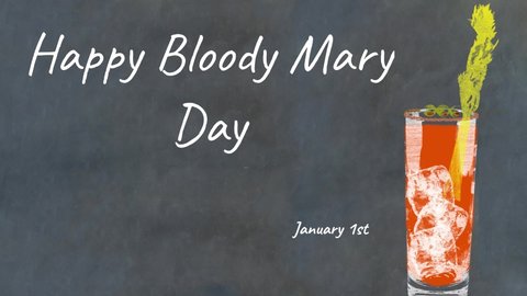 Animated graphic for National Bloody Mary Day on January 1st on chalkboard with copy space.