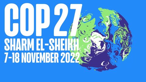COP 27 - Sharm El-Sheikh, Egypt, 7-18 November 2022 - International climate summit animation