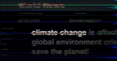 Headline news across international media with Climate Change global warming and environmental disaster. Abstract concept of news titles on noise displays loop. TV glitch effect seamless and looped.
