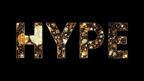 Hype gold sign appear on black background. Loop animation of gold  sign.