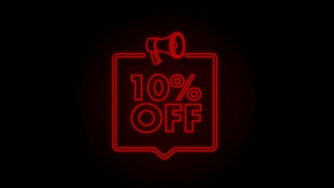 10 percent OFF Sale Discount Banner with megaphone. Discount offer price tag. 10 percent discount promotion Neon icon. Motion Graphic