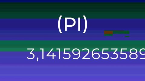 The number Pi moves through the frame with glitch effect