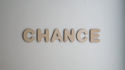 The Word Chance Stop Motion