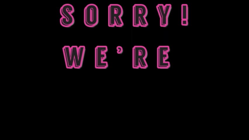 Sign animation "Sorry! We
