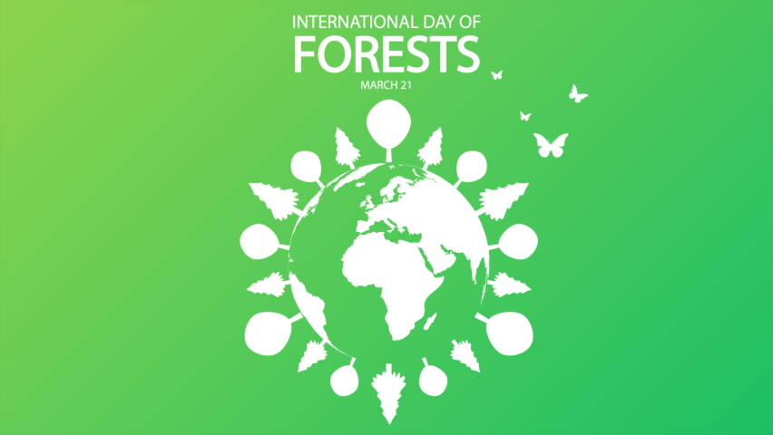 International Day of Forests planet with forest around, art video illustration.