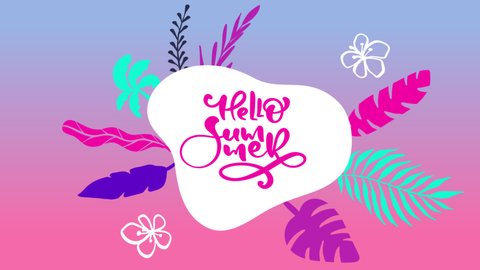 Animation Greeting Card With Text Hello Summer. And Hello Summer in cursive pink letters on a white background, surrounded by tropical leaves and flowers on a gradient pink background.