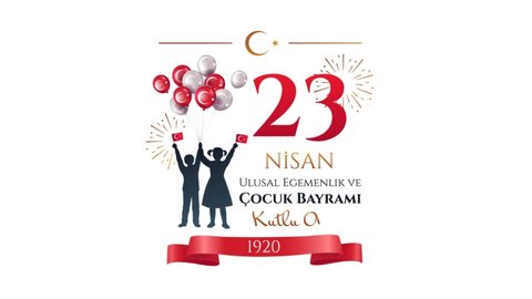 Turkish April 23 video concept. Translation: National Sovereignty and Children Day. Moving postcard with children, Turkish flags on balloons and inscriptions.. Flat graphic animated cartoon