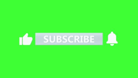 Subscribe and Click the Bell Icon and the Thumbs UP Icon on Green Screen