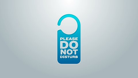 Blue line Please do not disturb icon isolated on grey background. Hotel Door Hanger Tags. 4K Video motion graphic animation.