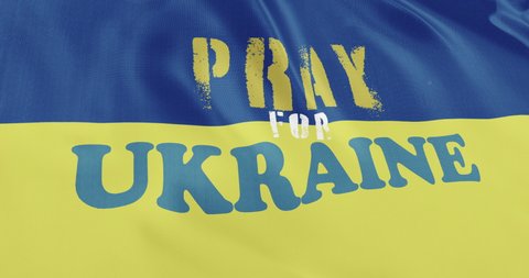 Ukraine flag waving animation with Pray for Ukraine text. Stop the war in Ukraine concept. The Ukrainian flag seamless looping 4k