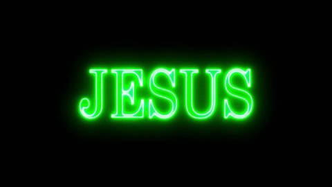 Animation of Jesus name flashing. Name Jesus green and in neon light. Animated text of the name of Jesus Christ of Nazareth
