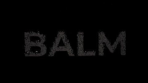 Word balm printed on the wet glass blown off with air stream on black background | balm commercial concept