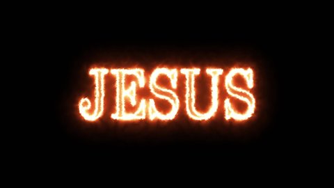 Animation of Jesus name flashing. Name Jesus orange and yellow on fire. Animated text of the name of Jesus Christ of Nazareth burning