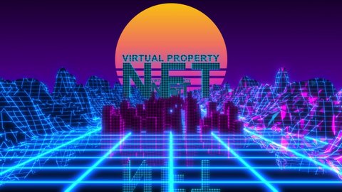 NFT Virtual property metaverse land minted on the blockchain NFTs technology