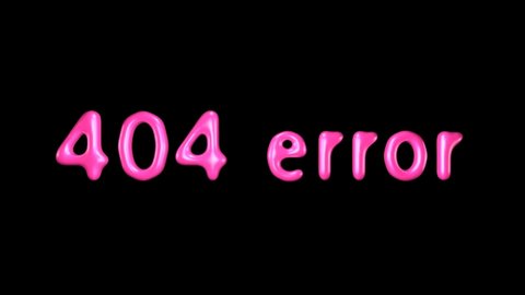 404 Error pink 3D animation on a black background. Page Not Found.