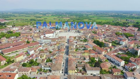 Inscription on video. Palmanova, Udine, Italy. An exemplary fortification project of its time was laid down in 1593. Text from small balls, Aerial View