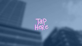 Animation of tap here text with lines over out of focus cityscape. online networking, internet and social media concept digitally generated video. - Powered by Shutterstock - Get 15% off with code: PIKWIZARD15