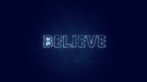 Believe text. Plexus with text believe. Plexus. 4K video