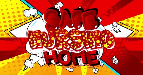 Safe Nursing Home. Motion poster. 4k animated Comic book word text moving on abstract comics background. Retro pop art style.