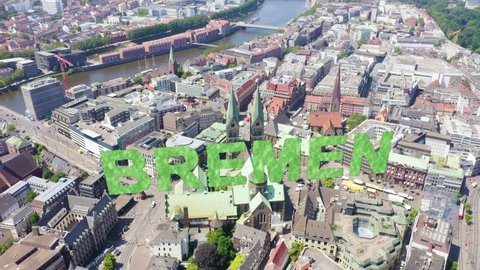 Inscription on video. Bremen, Germany. The historic part of Bremen, the old town. Bremen Cathedral ( St. Petri Dom Bremen ). View in flight. Text furry, Aerial View, Point of interest