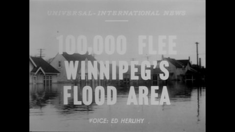 CIRCA 1950 - Winnipeg, Canada is hit with a terrible flood.