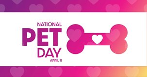 National Pet Day. April 11. HD, 4K footage. Motion design holiday animation. 