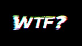 WTF text message, negative emotions concept. Abbreviation wtf question with glitch effect
