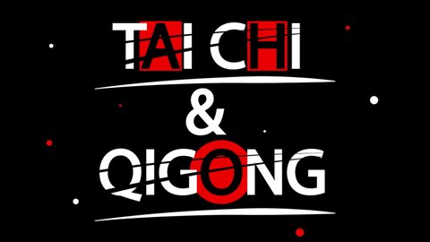Tai Chi and Qigong typography, art video illustration.