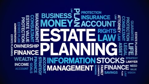 Estate Planning animated tag word cloud,text design animation kinetic typography seamless loop. 
