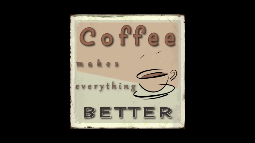 Animated Motion Graphic (MOGRT) of a 50's coffee sign saying "Coffee makes everything better."