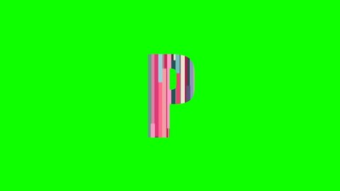 P - Animated letter from moving multicolored lines isolated on green background for forming words and text animation in your video projects