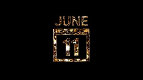 June 11 Calendar. 11 june lettering written in gold letters on a black background. June background. Days of June.