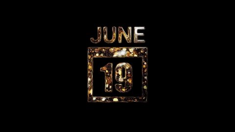 June 19 Calendar. 19 june lettering written in gold letters on a black background. June background. Days of June.