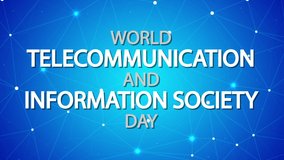 World Telecommunication and Information Society Day, art video illustration.