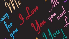 Love lettering.I love you.Calligraphic background.Valentine's Day.Video animation HD 4K .	