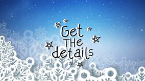 Animation of get the details text over christmas decoration and snowflakes. christmas, winter, tradition and celebration concept digitally generated video.