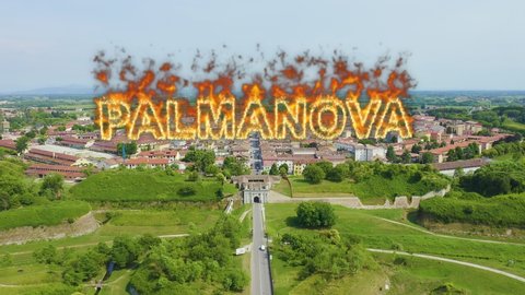 Inscription on video. Palmanova, Udine, Italy. An exemplary fortification project of its time was laid down in 1593. Name is burning, Aerial View