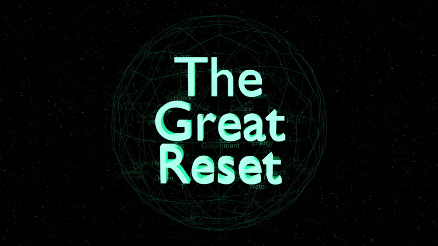 Global reset. The great reset.