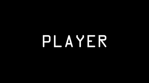 White picture of PLAYER word on a black background. choosing a player in a computer game. Dynamic style footage for your project. 4K video animation for motion graphics and compositing