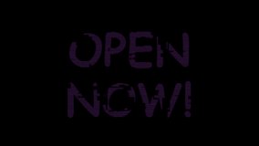 OPEN NOW neon style background animated text with blinking animation like lights for video elements, movies, video elements, templates. flickering
