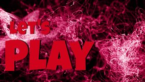 Animation of lets play over glowing pink lights on dark background. Global connections, data processing and digital interface concept digitally generated video. - Powered by Shutterstock - Get 15% off with code: PIKWIZARD15
