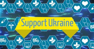 Animation of support ukraine over hexagons with icons and blue lights moving fast. ukraine crisis and international politics concept digitally generated video.