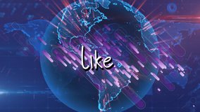 Animation of like text over globe. global business, finances, connections and digital interface concept digitally generated video. - Powered by Shutterstock - Get 15% off with code: PIKWIZARD15