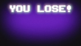 You lose text 80s style glitch vintage retro mood animation, noisy conceptual background, classic tv shows, old video games bad tv effect.