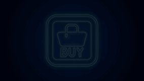 Glowing neon line Buy button icon isolated on black background. Financial and stock investment market concept. 4K Video motion graphic animation .