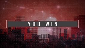 Animation of you win text in bar over connected dots with lines over cityscape. Digitally generated, hologram, skyscrapers, illuminated, glowing, communication and technology concept. - Powered by Shutterstock - Get 15% off with code: PIKWIZARD15