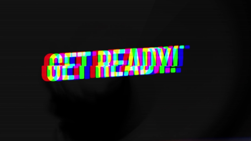 Get ready text animation with glitch effect. Short text effect videos