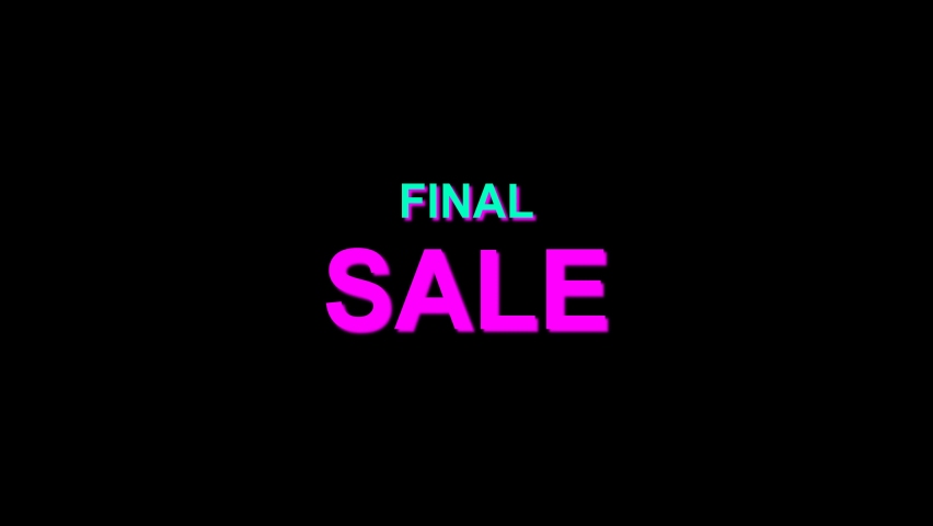 Intro for sales Final Sale. Color text animation on black background. Perfect video for sales, online stores, any sales and other. | Shutterstock HD Video #1097225723