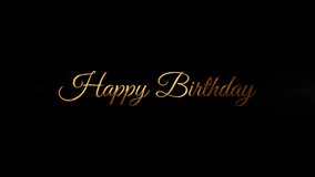 Happy Birthday Text Animated, Happy birthday golden text Handwritten animation, animated birthday wish. Good for birthday wishes. Suitable for greeting cards, celebrations. Animation Videos 4k