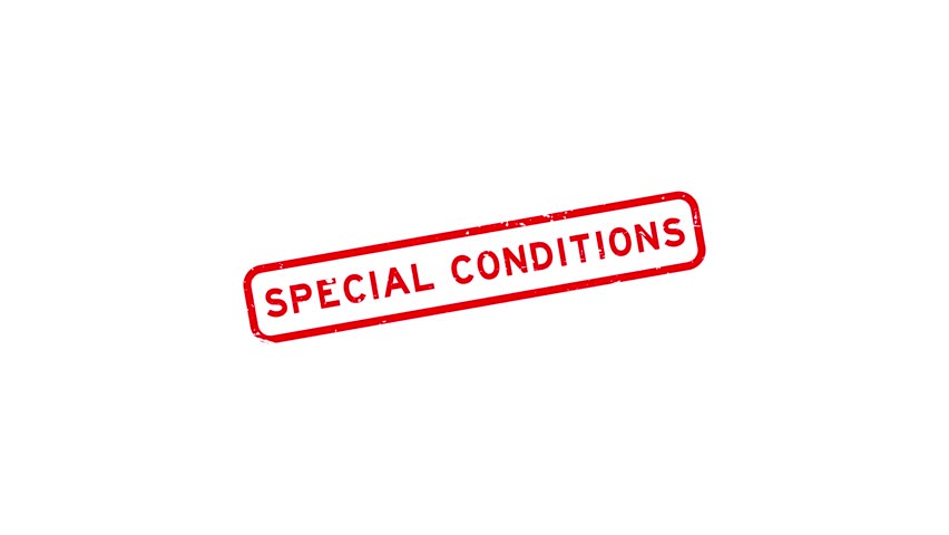 Special conditions